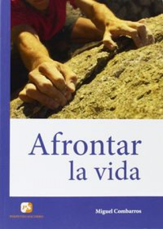 Knjiga Afrontar la vida Combarros Miguélez