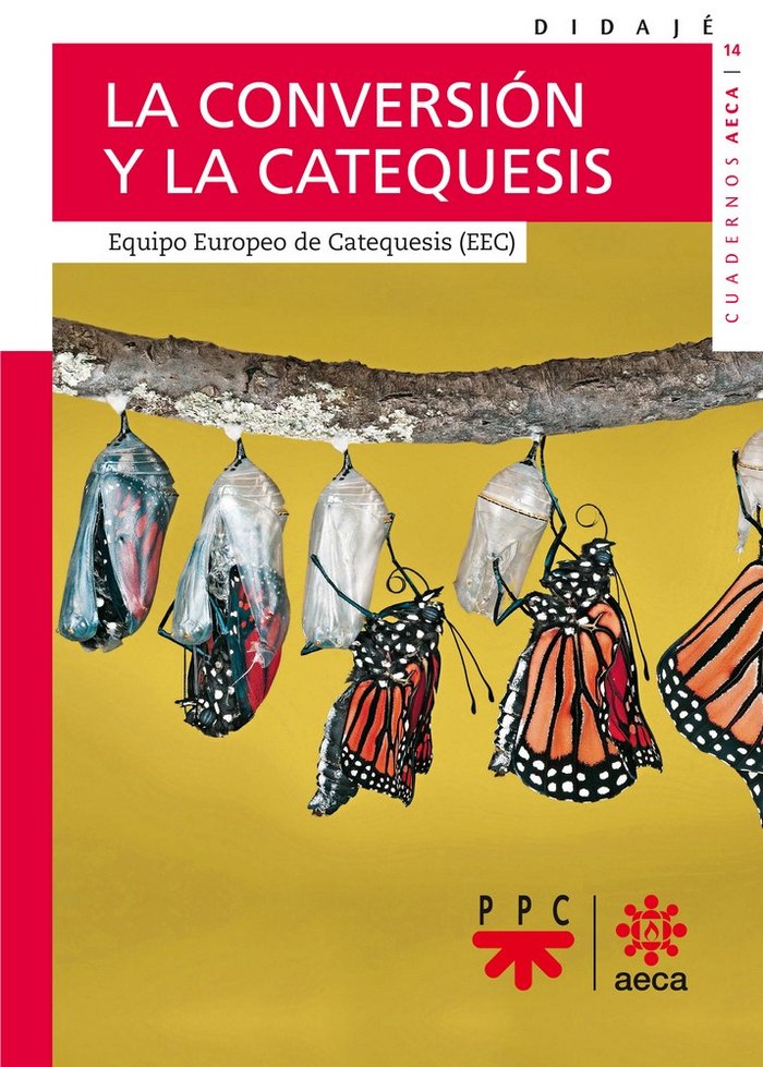 Książka La conversión y la catequesis Equipo Europeo de Catequesis
