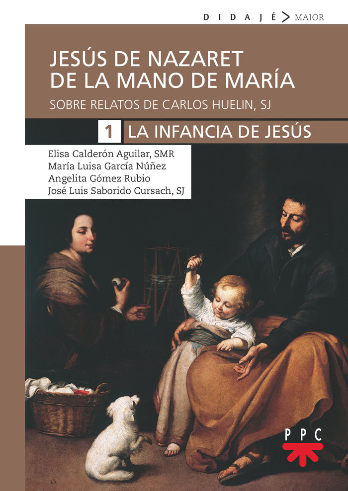 Книга Jesús de Nazaret de mano de María. 1. La infancia de Jesús Calderón Aguilar