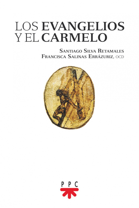 Könyv Los evangelios y el Carmelo Silva Retamales