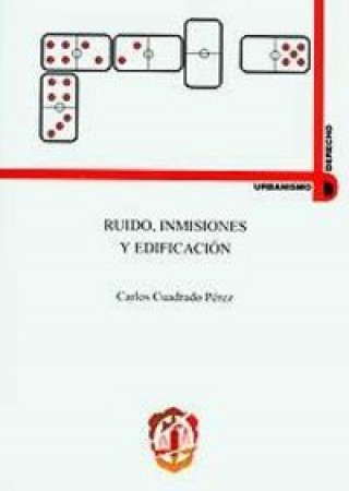 Kniha Ruido, inmisiones y edificación Cuadrado Pérez