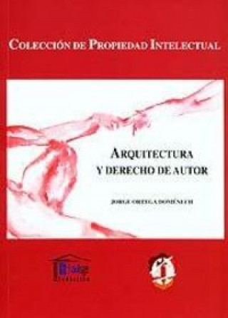 Könyv Arquitectura y derecho de autor Ortega Doménech