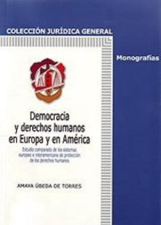 Kniha Democracia y derechos humanos en Europa y en América Úbeda de Torres