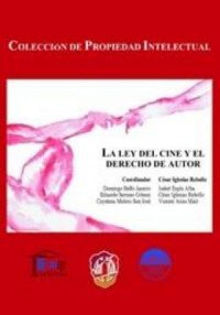 Kniha La Ley del cine y el derecho de autor Arias Maíz