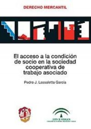 Carte El acceso a la condición de socio en la sociedad cooperativa de trabajo asociado Lassaletta García