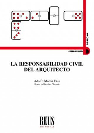 Kniha La responsabilidad civil del arquitecto Morán Díaz