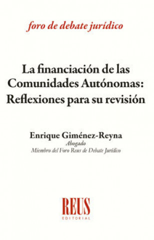 Könyv LA FINANCIACION DE LAS COMUNIDADES AUTONOMAS GIMéNEZ-REYNA RODRíGUEZ
