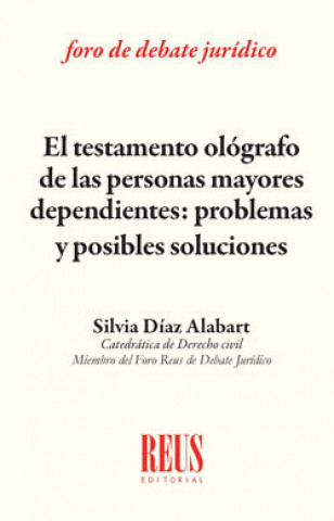 Книга El testamento ológrafo de las personas mayores dependientes Díaz Alabart