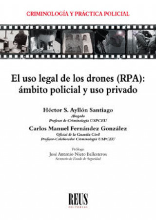 Книга El uso legal de los drones (RPA) Ayllón Santiago