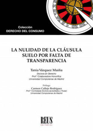 Könyv La nulidad de la cláusula suelo por falta de transparencia Vázquez Muiña