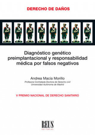 Kniha Diagnóstico genético preimplantacional y responsabilidad médica por falsos negativos Macía Morillo