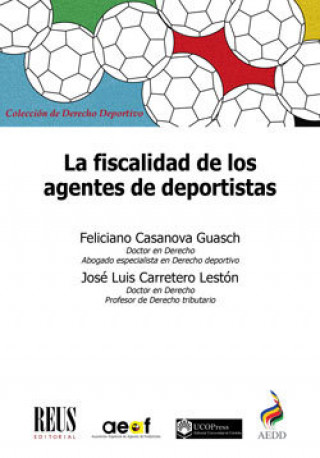 Книга La fiscalidad de los agentes de deportistas Casanova Guasch