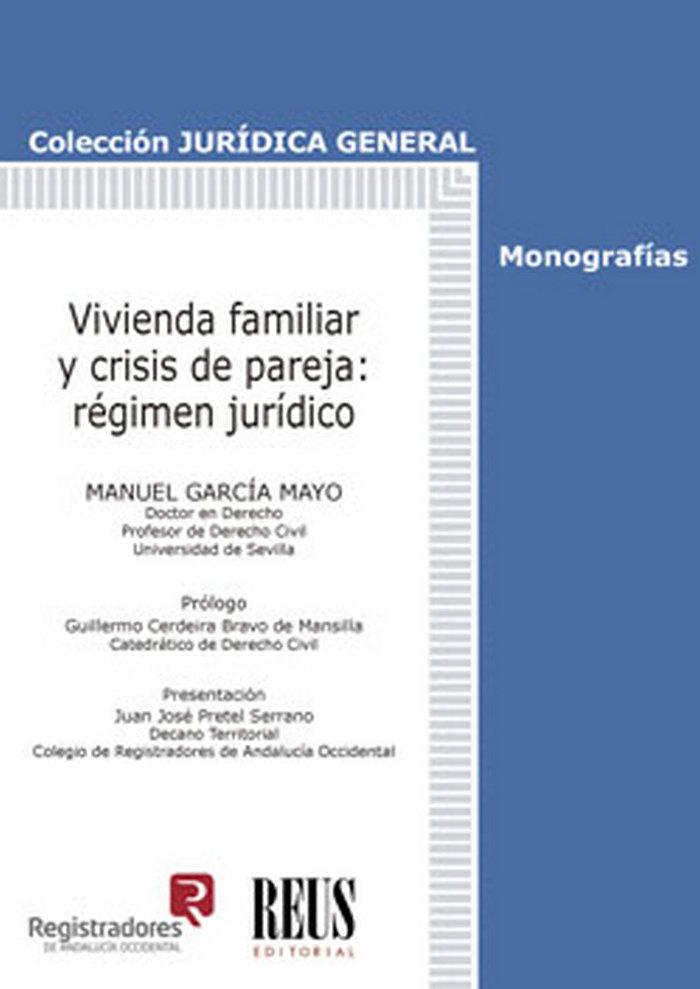Carte Vivienda familiar y crisis de pareja: régimen jurídico García Mayo