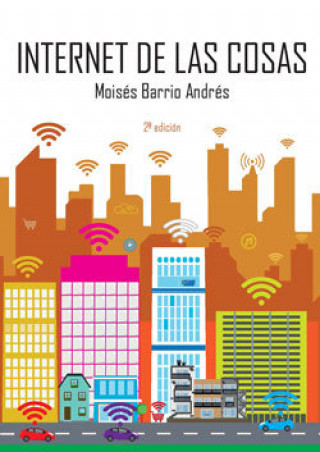 Kniha Internet de las cosas Barrio Andrés