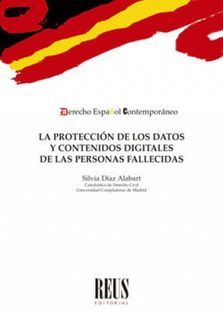 Carte La protección de los datos y contenidos digitales de las personas fallecidas Díaz Alabart