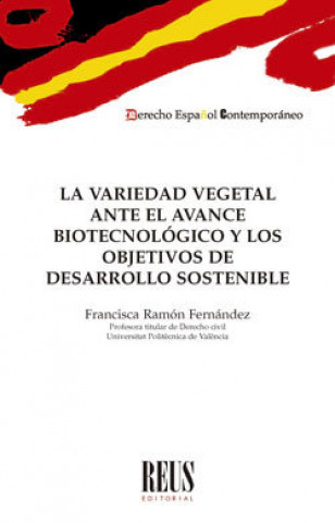 Carte La variedad vegetal ante el avance biotecnológico y los objetivos de desarrollo sostenible Ramón Fernández