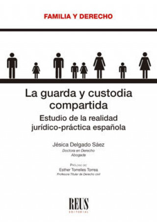 Könyv La guarda y custodia compartida Delgado Sáez