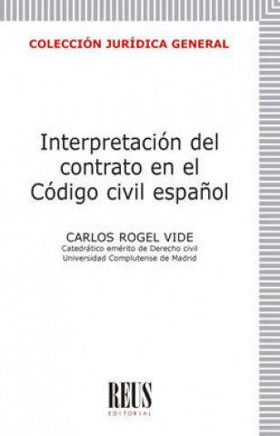 Carte Interpretación del contrato en el Código Civil español Rogel Vide