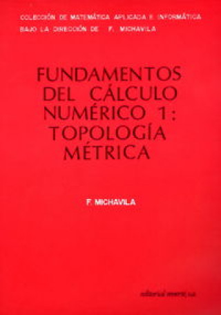 Knjiga Fund. De calculo numérico. Topología métrica (1) Michavila