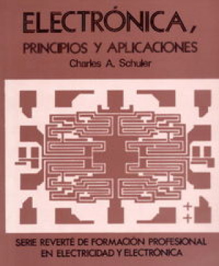 Книга Electrónica, principios y aplicaciones Schuler
