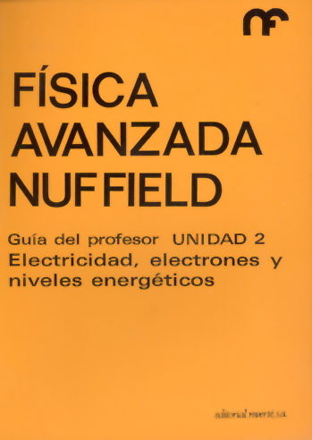 Livre FISICA AVANZADA/PROFESOR-2/ELECTRICIDAD, NUFFIELD FOUNDATION