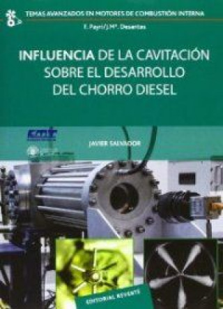 Könyv Influencia de la cavitación sobre el desarrollo del chorro Diesel Salvador Rubio