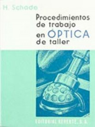 Knjiga Procedimientos de trabajo en óptica de taller Schade