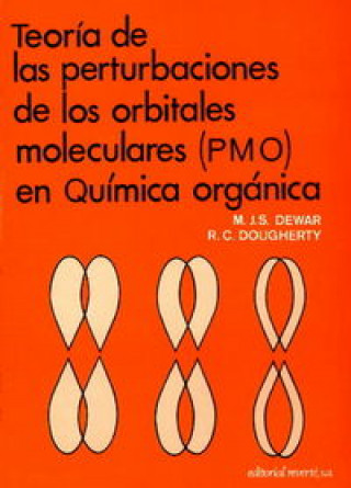 Kniha Teoría de las perturbaciones de los orbitales moleculares (PMO) en Química orgánica Dewar