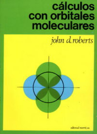 Kniha Cálculos con orbitales moleculares Roberts