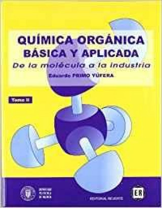 Könyv Química orgánica básica y aplicada. 2 vols. Obra completa Primo Yufera