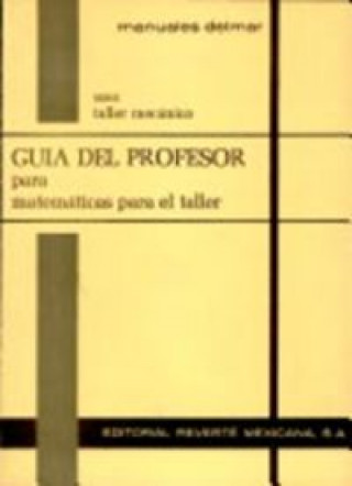 Könyv Matematicas para el taller. Guia del profesor DELMAR