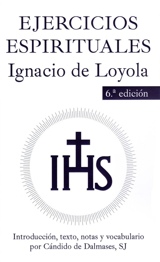 Kniha EJERCICIOS ESPIRITUALES. INTRODUCCION, TEXTO, NOTAS Y VOCABULARIO LOYOLA