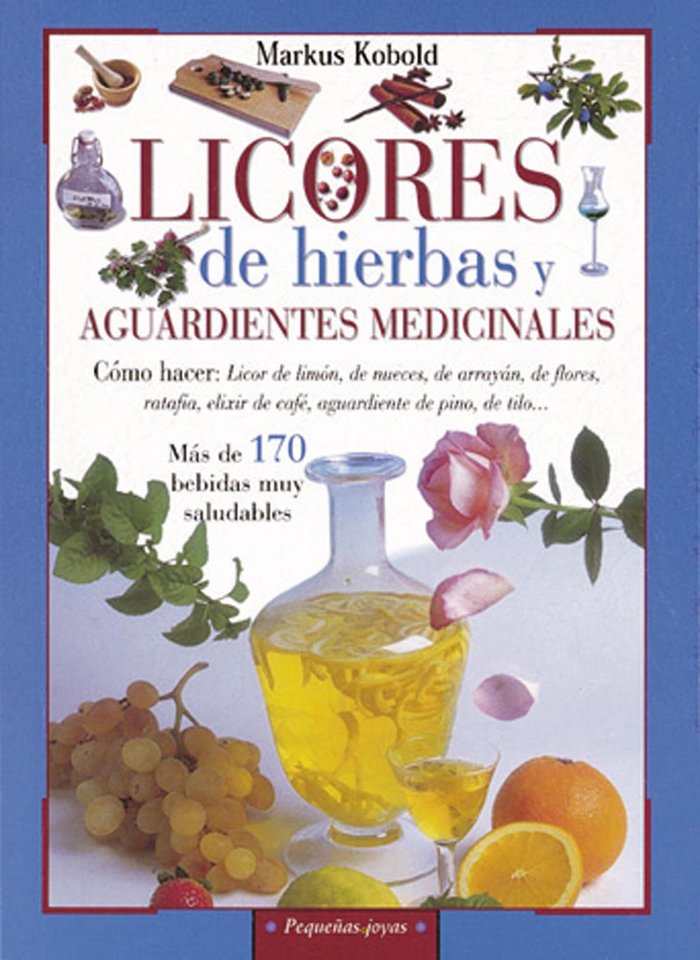 Книга Licores de hierbas y aguardientes medicinales Kobold