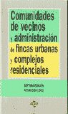 Книга Comunidades de vecinos y administración de fincas urbanas y complejos residenciales 