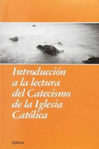 Carte Introducción a la lectura del catecismo de la Iglesia católica AUTORES VARIOS