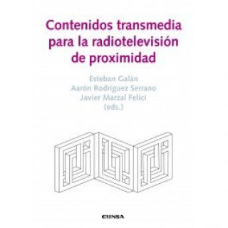 Könyv Contenidos transmedia para la radiotelevisión de proximidad Galán Cubillo