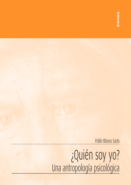 Kniha ¿Quién soy yo? Una antropología psicológica Blanco Sarto