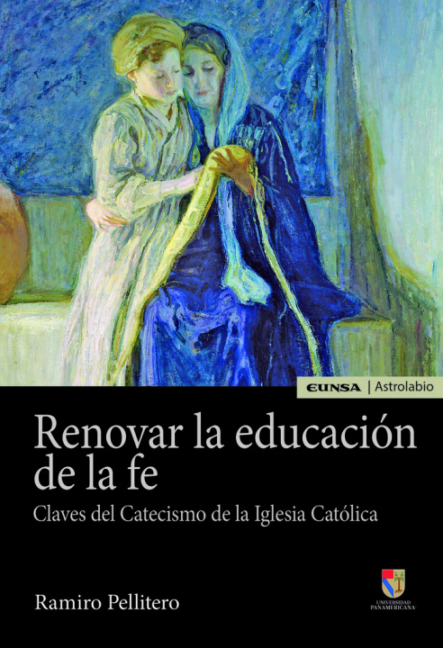 Книга Renovar la educación de la fe Pellitero Iglesias