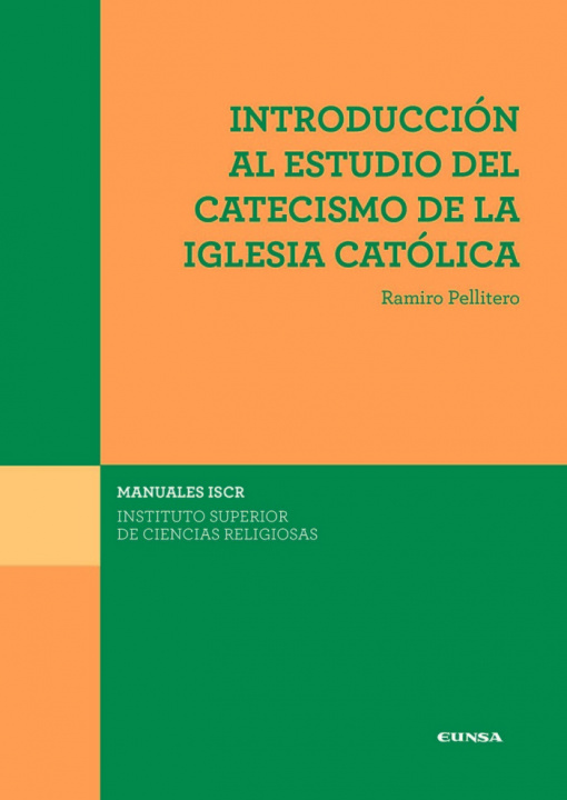 Kniha Introducción al estudio del Catecismo de la Iglesia Católica Pellitero Iglesias