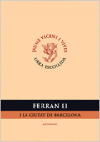 Carte Ferran Ii I La Ciutat De Barcelona Vicens Vives