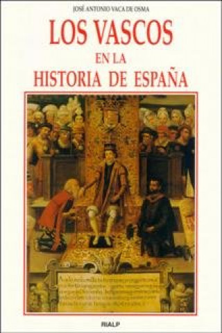 Kniha Los vascos en la Historia de España Vaca de Osma