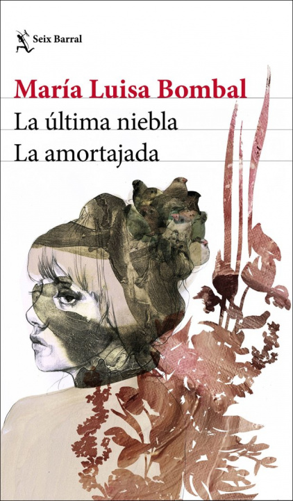 Kniha LA ULTIMA NIEBLA / LA AMORTAJADA MARIA LUISA DE BOMBAL