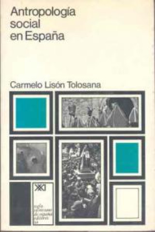 Kniha ANTROPOLOGIA SOCIAL EN ESPA A LISON TOLOSANA