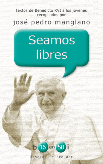 Book Seamos libres Ratzinger