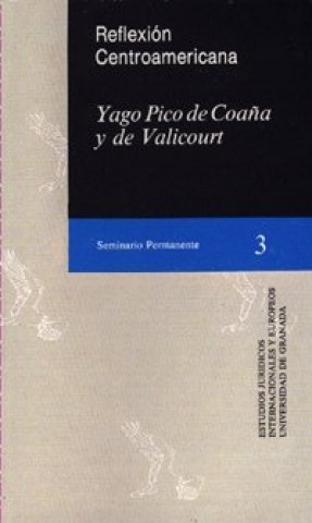 Kniha Reflexión centroamericana Pico De Coaña y De Valicourt