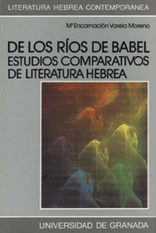 Libro De los ríos de Babel Varela Moreno