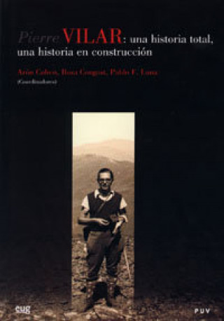 Book Pierre Vilar: Una historia total, una historia en construcción GALLEGO BURIN