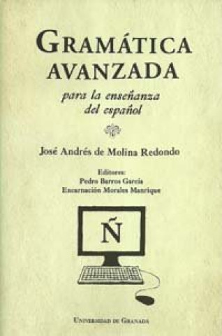 Kniha Gramática avanzada para la enseñanza del español Molina Redondo