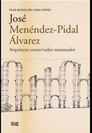 Книга José Menéndez-Pidal Álvarez (1908-1981) Mogollón Cano-Cortés