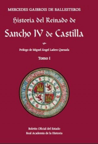 Carte Historia del reinado de Sancho IV de Castilla Gaibrois de Ballesteros